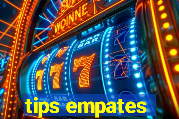 tips empates